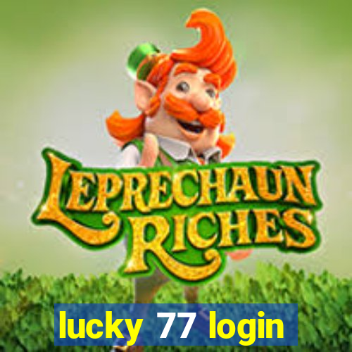 lucky 77 login